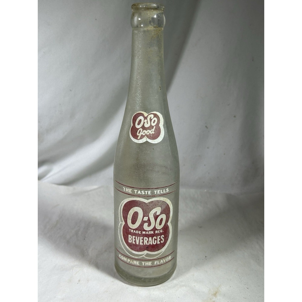 O-SO Beverages 5cent 10oz ACL Soda Bottle Peoria IL Illinois Advertising Glass